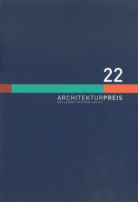 Heller Cornelia: Architekturpreis des Landes Sachsen-Anhalt 2022, Buch