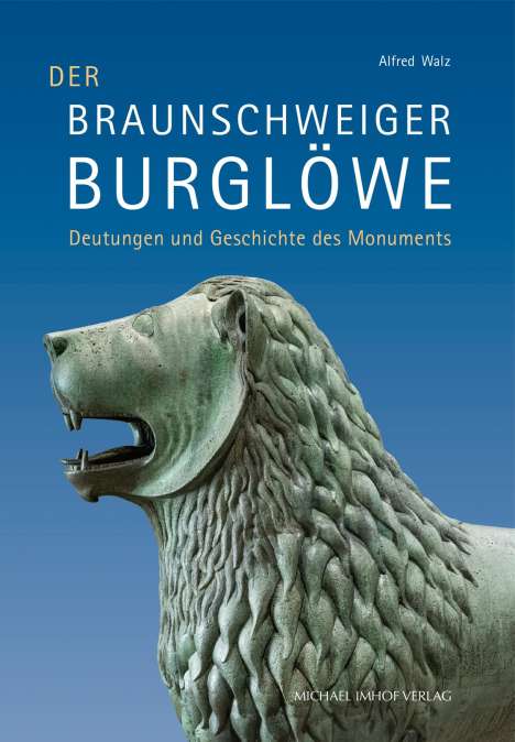 Alfred Walz: Der Braunschweiger Burglöwe, Buch
