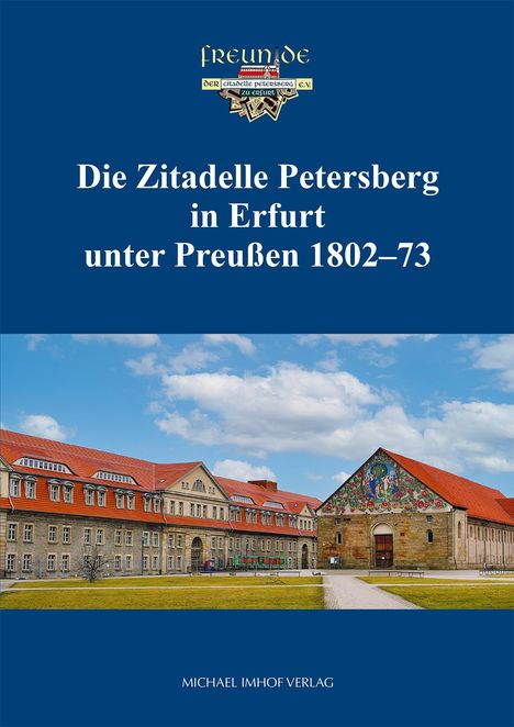 Die Zitadelle Petersberg in Erfurt unter Preußen 1802-73, Buch