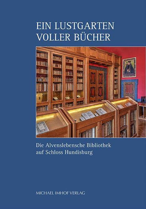Ein Cover mit der Aufschrift: "EIN LUSTGARTEN VOLLER BÜCHER", darunter eine historische Bibliothek.