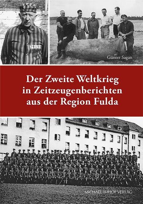 Cover: "Der Zweite Weltkrieg in Zeitzeugenberichten aus der Region Fulda". Mehrere historische Schwarz-Weiß-Fotografien.