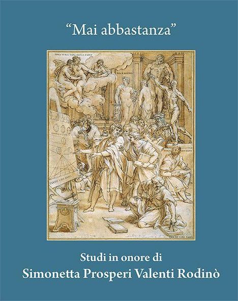 "Mai abbastanza" oben und "Studi in onore di Simonetta Prosperi Valenti Rodinò" unten. Klassische Zeichnung von Philosophen.