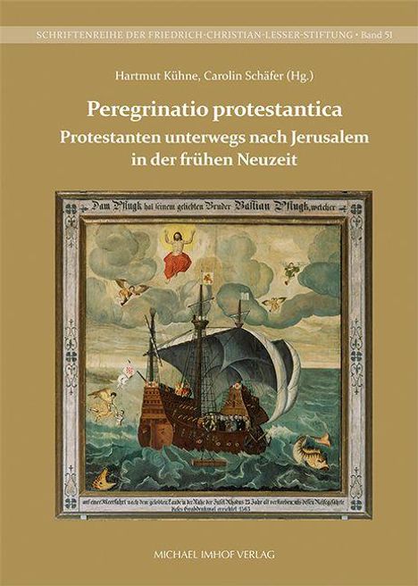 "Peregrinatio protestantica: Protestanten unterwegs nach Jerusalem in der frühen Neuzeit" steht über einem historischen Gemälde.