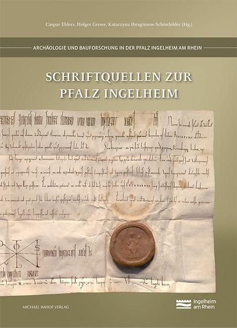 „Schriftquellen zur Pfalz Ingelheim“ auf einem alten Dokument mit Siegel, verlegt von Michael Imhof Verlag. Logo unten rechts.