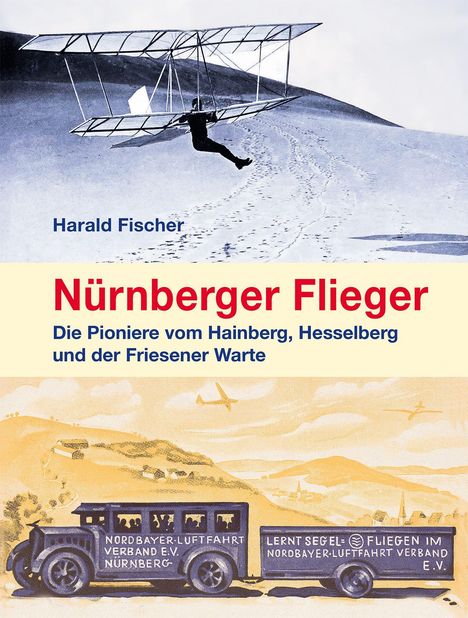 "Nürnberger Flieger" in Rot, darunter ein Fluggerät und ein antiker Bus im Vordergrund einer Landschaft.