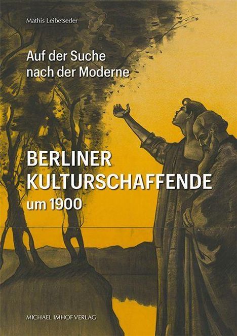 Titel: "Berliner Kulturschaffende um 1900". Zwei Figuren stehen vor einem gelben Himmel, Bäume im Hintergrund.