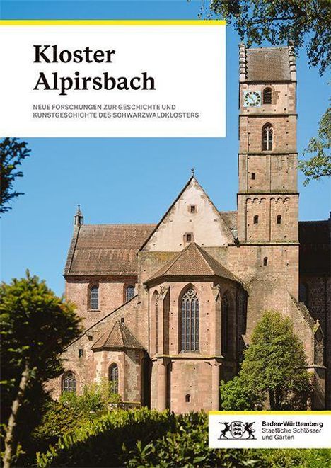 „Kloster Alpirsbach: Neue Forschungen“. Historisches Kloster mit Turm, umgeben von Bäumen. Logo: Baden-Württemberg.