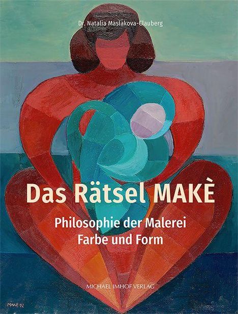 „Das Rätsel MAKÉ: Philosophie der Malerei, Farbe und Form“. Illustration einer stilisierten, farbenfrohen Figur.