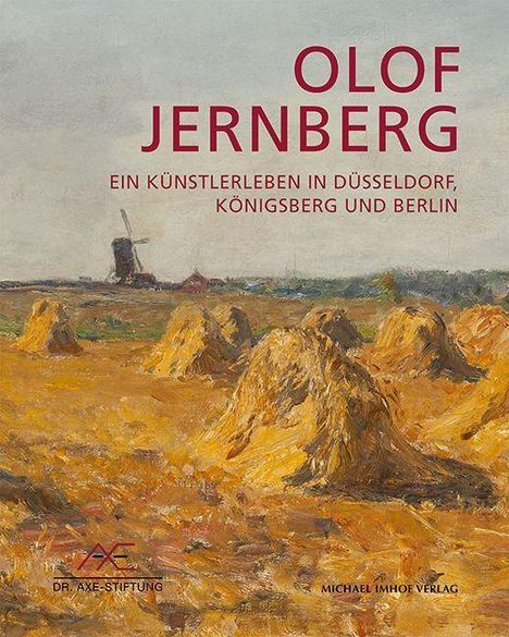 „Olof Jernberg. Ein Künstlerleben in Düsseldorf, Königsberg und Berlin.“ Impressionistisches Landschaftsgemälde mit Feldern und Windmühle.