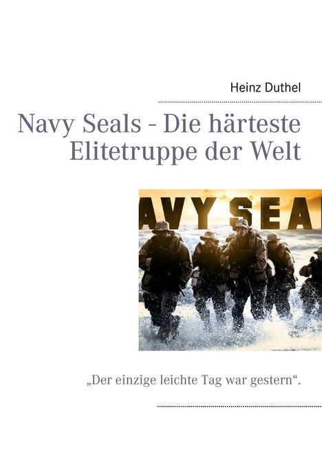 Heinz Duthel: Navy Seals - Die härteste Elitetruppe der Welt, Buch