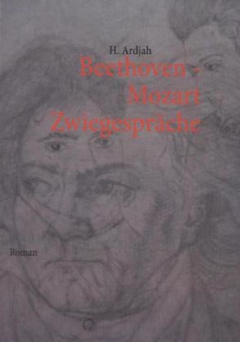 H. Ardjah: Beethoven - Mozart, Buch