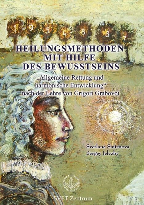 Svetlana Smirnova: Heilungsmethoden mit Hilfe des Bewusstseins, Buch