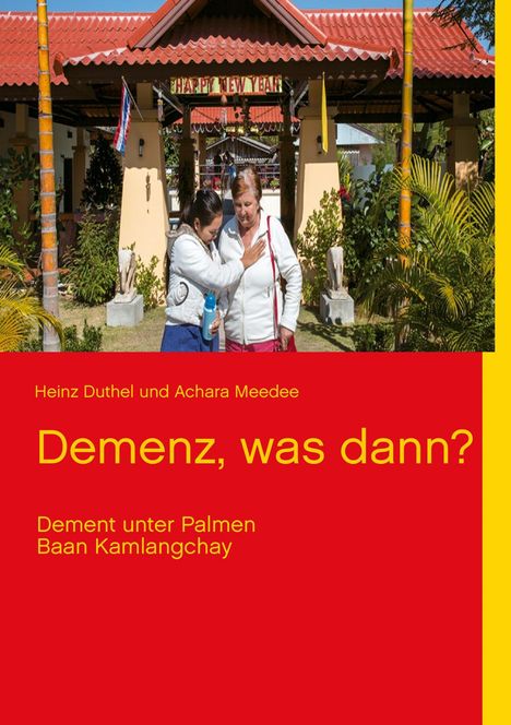 Heinz Duthel: Demenz, was dann?, Buch