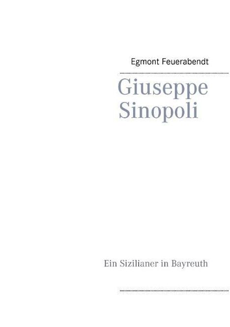 Egmont Feuerabendt: Giuseppe Sinopoli, Buch