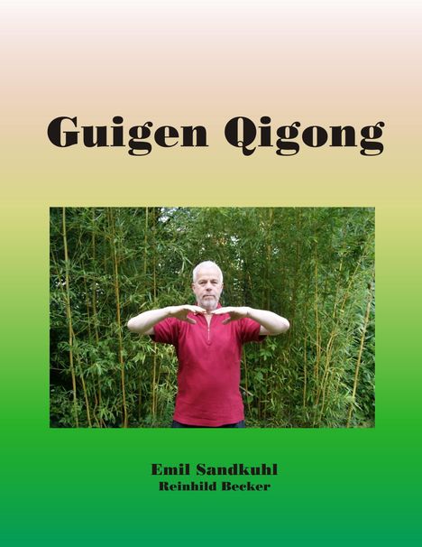 Emil Sandkuhl: Guigen Qigong, Buch