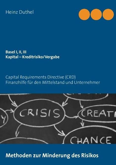 Heinz Duthel: Basel I, II, III - Kapital Kreditrisiko/Kreditvergabe, Buch