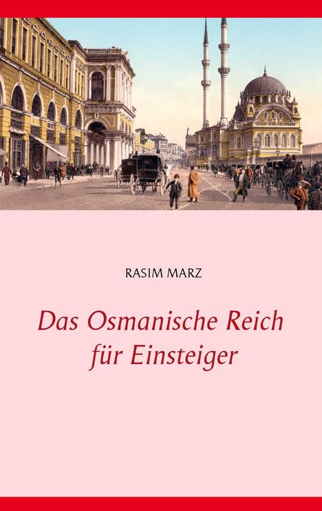 Rasim Marz: Das Osmanische Reich für Einsteiger, Buch