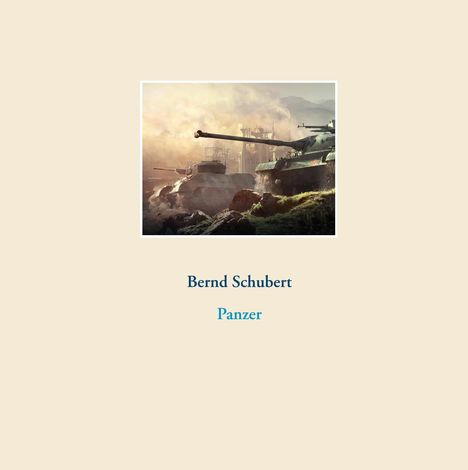 Bernd Schubert: Panzer, Buch