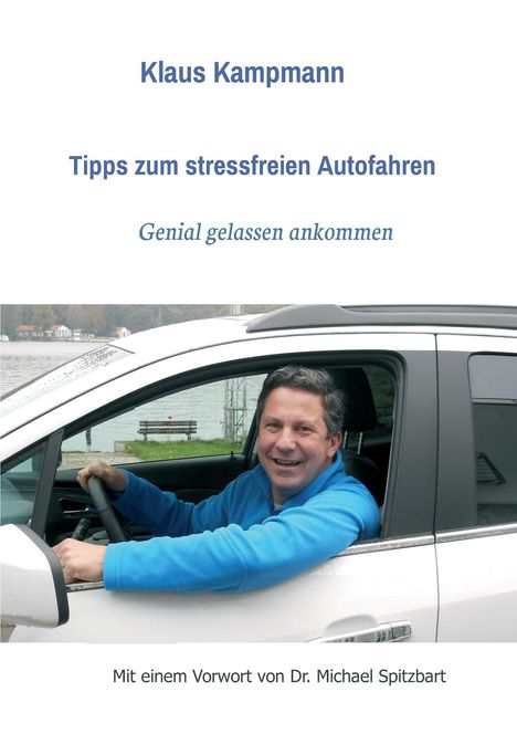 Klaus Kampmann: Tipps zum stressfreien Autofahren, Buch