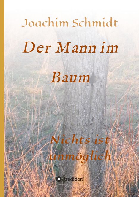 Joachim Schmidt: Der Mann im Baum, Buch