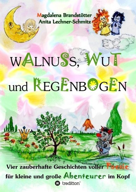 Magdalena Brandstötter: Walnuss, Wut und Regenbogen, Buch