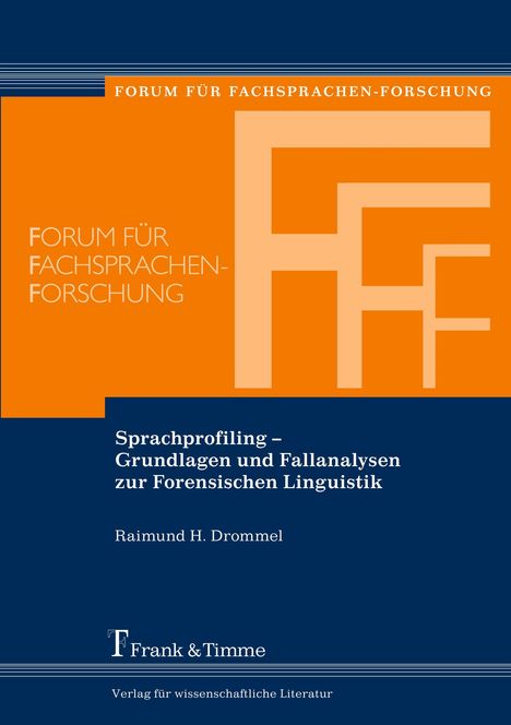 Raimund Drommel: Sprachprofiling ¿ Grundlagen und Fallanalysen zur Forensischen Linguistik, Buch