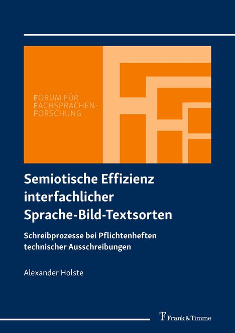 Alexander Holste: Semiotische Effizienz interfachlicher Sprache-Bild-Textsorten, Buch