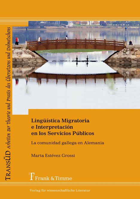 Marta Estévez Grossi: Lingüística Migratoria e Interpretación en los Servicios Públicos, Buch