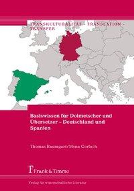 Thomas Baumgart: Basiswissen für Dolmetscher und Übersetzer - Deutschland und Spanien, Buch
