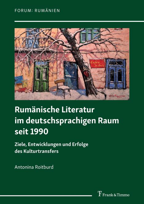 Antonina Roitburd: Rumänische Literatur im deutschsprachigen Raum seit 1990, Buch