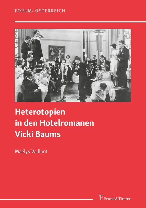 Maélys Vaillant: Heterotopien in den Hotelromanen Vicki Baums, Buch