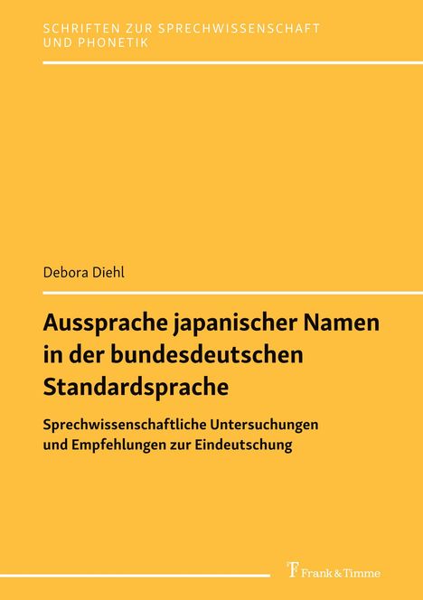 Debora Diehl: Aussprache japanischer Namen in der bundesdeutschen Standardsprache, Buch