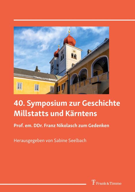 40. Symposium zur Geschichte Millstatts und Kärntens, Buch