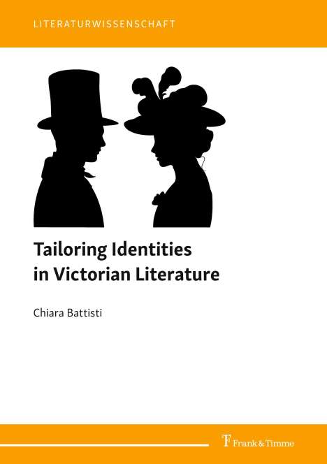 Chiara Battisti: Tailoring Identities in Victorian Literature, Buch