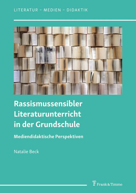 Natalie Beck: Rassismussensibler Literaturunterricht in der Grundschule, Buch
