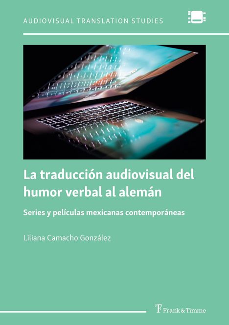 Liliana Camacho González: La traducción audiovisual del humor verbal al alemán, Buch