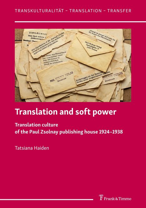 „Translation and soft power“. Umschläge mit Texten, darunter der Paul Zsolnay Verlag. Rotes Cover, Name: Tatsiana Haiden.