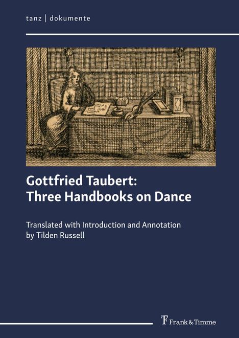 Gottfried Taubert: Gottfried Taubert: Three Handbooks on Dance, Buch