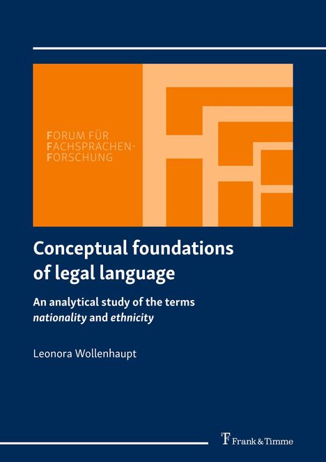 "Conceptual foundations of legal language. An analytical study of the terms nationality and ethnicity. Leonora Wollenhaupt."