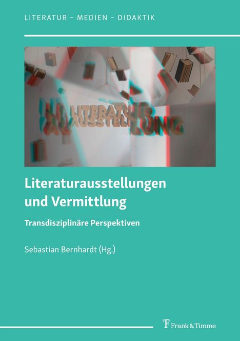 Literaturausstellungen und Vermittlung, Buch