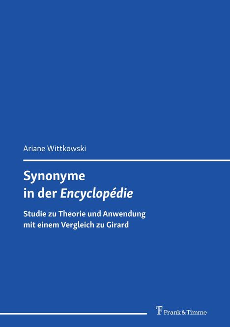 Ariane Wittkowski, Synonyme in der Encyclopédie, Studie zur Theorie, blauer Hintergrund, Logo Frank & Timme.