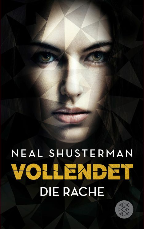 Neal Shusterman: Shusterman, N: Vollendet - Die Rache (Band 3), Buch