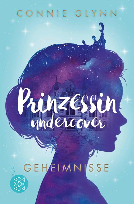 Connie Glynn: Prinzessin undercover - Geheimnisse, Buch