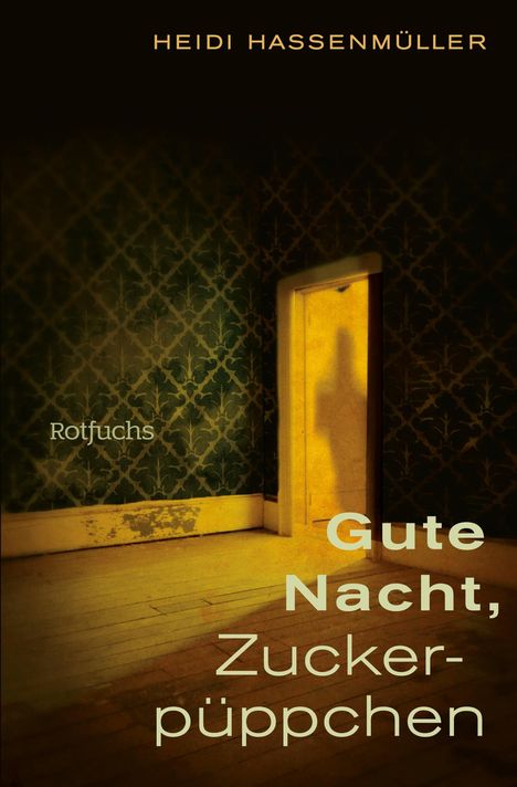 Heidi Hassenmüller: Gute Nacht, Zuckerpüppchen, Buch