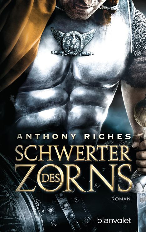 Anthony Riches: Schwerter des Zorns, Buch