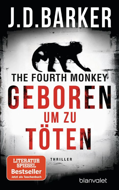 J. D. Barker: The Fourth Monkey - Geboren, um zu töten, Buch