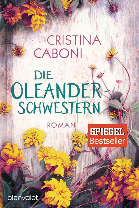 Cristina Caboni: Die Oleanderschwestern, Buch