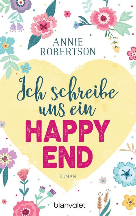 Annie Robertson: Robertson, A: Ich schreibe uns ein Happy End, Buch
