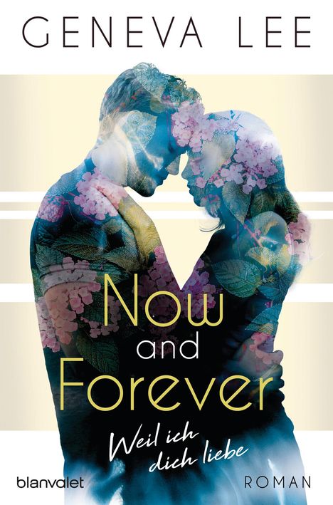 Geneva Lee: Now and Forever - Weil ich dich liebe, Buch