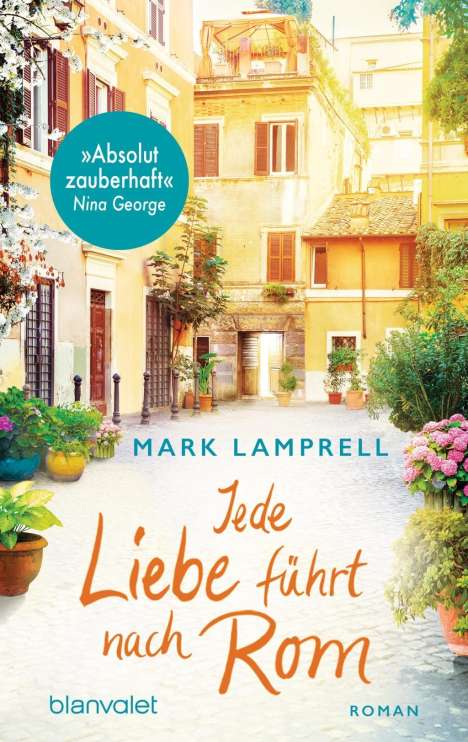 Mark Lamprell: Lamprell, M: Jede Liebe führt nach Rom, Buch